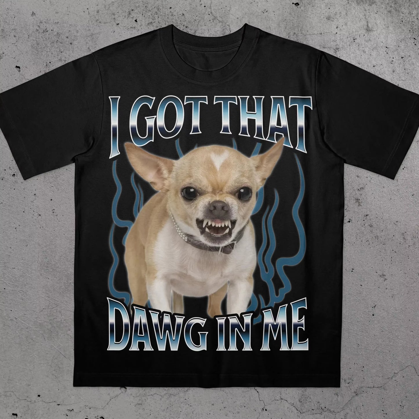 "Got That Dawg in Me" T-Shirt | Funny Dog Lover Cotton Tee