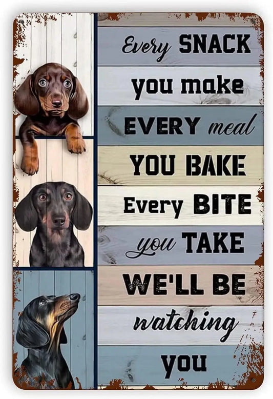 Dachshund Aluminum Wall Sign | "We'll Be Watching You"